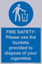 fire-safety-please-use-the-buckets-provided-to-dispose-of-your-cigarettes~